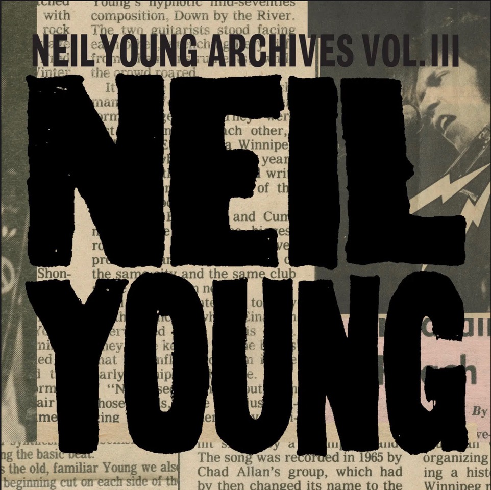 Neil Young Archives Vol. III