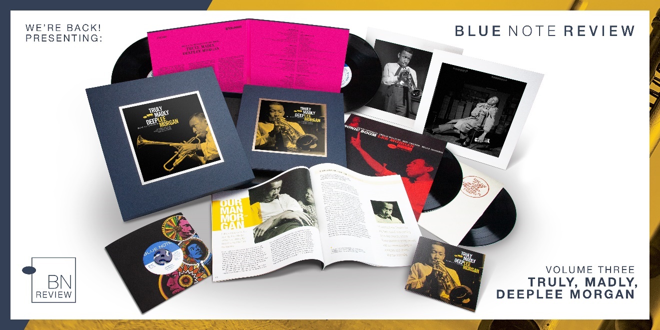 Blue Note Review Volume Three Truly, Madly, Deeply Morgan