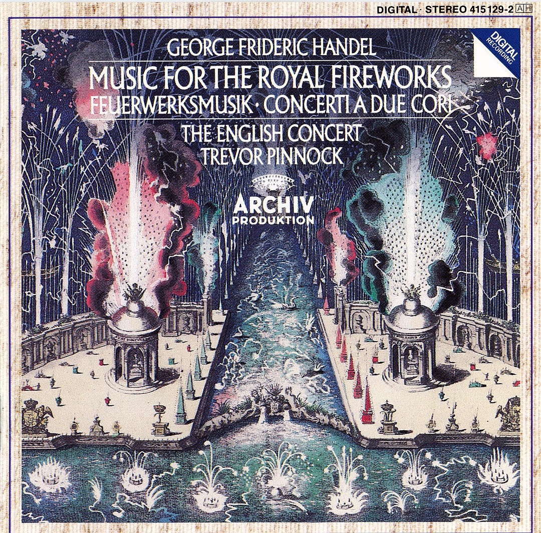 Handel Royal Fireworks Music Pinnock