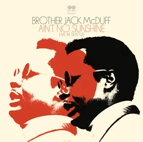 Brother Jack McDuff "Ain't No Sunshine"